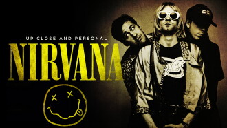 Nirvana: Up Close And Personal Trailer