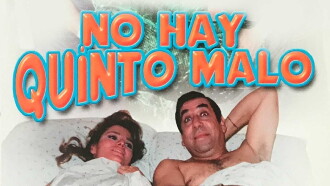 No hay quinto malo Trailer