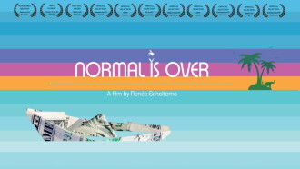 Normal Is Over Trailer
