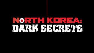 North Korea: Dark Secrets Trailer