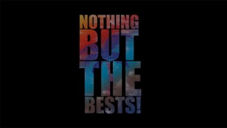 Nothing but the Bests Trailer