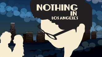 Nothing in Los Angeles Trailer