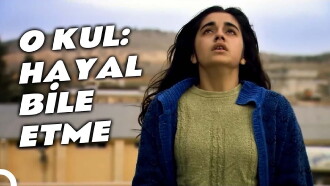 O Kul: Hayal Bile Etme Trailer