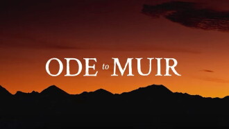 Ode to Muir: The High Sierra Trailer