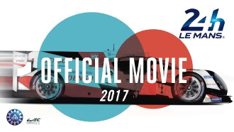 Official movie 24 Hours of Le Mans 2017 Trailer