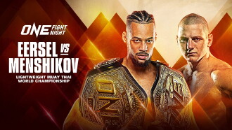 ONE Fight Night 11: Eersel vs. Menshikov Trailer