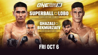 ONE Friday Fights 36: Superball vs. Lobo Trailer