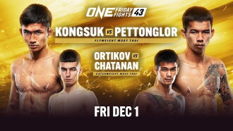 ONE Friday Fights 43: Kongsuk vs. Pettonglor Trailer