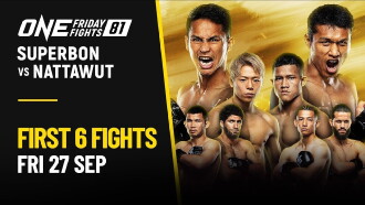 ONE Friday Fights 81: Superbon vs. Nattawut Trailer