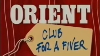 Orient: Club for a Fiver Trailer