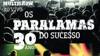 Os Paralamas do Sucesso - 30 Anos Multishow ao Vivo Trailer