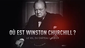 Où est Winston Churchill ? Le vol du Château Laurier Trailer