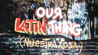 Our Latin Thing (Nuestra Cosa) Trailer