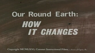 Our Round Earth: How It Changes Trailer