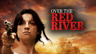 Over The Red River Trailer