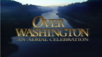 Over Washington: An Aerial Celebration Trailer