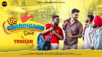 Oye Chandigarh Chaliye Trailer