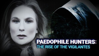 Paedophile Hunters: The Rise Of The Vigilantes Trailer
