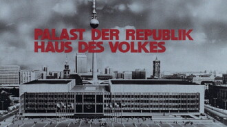 Palast der Republik – Haus des Volkes Trailer