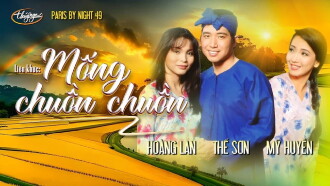 Paris By Night 49: Chúng Ta Đi Mang Theo Quê Hương Trailer