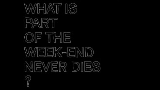 Part of the Weekend Never Dies Trailer