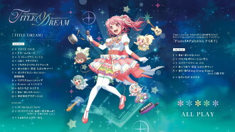 Pastel✽Palettes Special Live "TITLE DREAM" Trailer