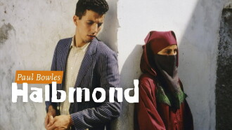Paul Bowles: Half Moon Trailer