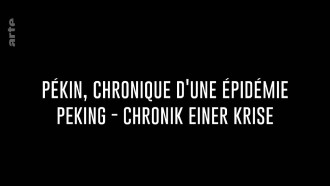 Pékin, chronique d'une épidémie Trailer