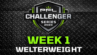 PFL 2023 Challenger Series: Week 1/Welterweights - Barbosa vs. Babulaidze Trailer