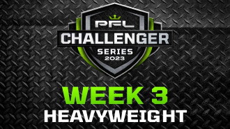PFL 2023 Challenger Series: Week 3/Heavyweights - Marques vs. Hylton Trailer
