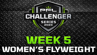 PFL 2023 Challenger Series: Week 5/Women's Flyweights - Neil vs. Corogenes Trailer
