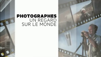 Photographes un regard sur le monde Trailer