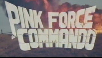 Pink Force Commando Trailer