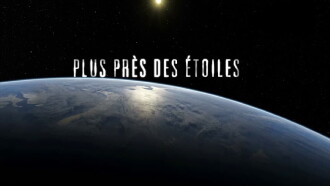 Plus près des étoiles Trailer