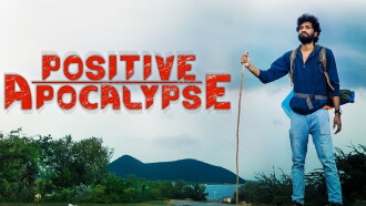 Positive Apocalypse Trailer