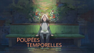 Poupées Temporelles Trailer