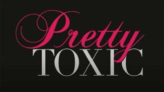 Pretty Toxic Trailer