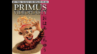 Primus - Videoplasty Trailer