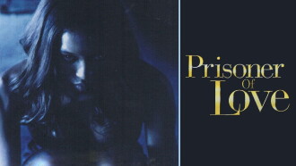 Prisoner of Love Trailer