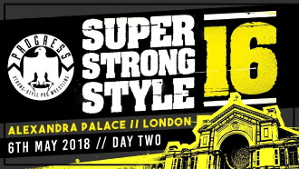 PROGRESS Chapter 68: Super Strong Style 16 - Day 2 Trailer
