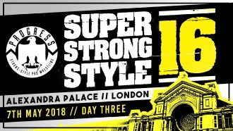 PROGRESS Chapter 68: Super Strong Style 16 - Day 3 Trailer