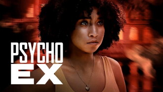 Psycho Ex Trailer