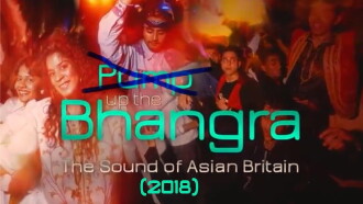 Pump Up The Bhangra: The Sound Of Asian Britain Trailer