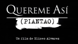 Quereme así (Piantao) Trailer