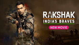 Rakshak - India's Braves Trailer