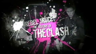 Rebel Truce, the History of the Clash Trailer