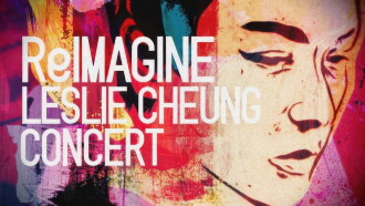 ReImagine Leslie Cheung Trailer