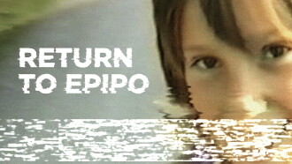Return to Epipo Trailer