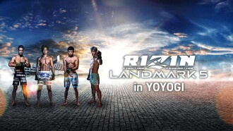 RIZIN LANDMARK 5 in YOYOGI Trailer