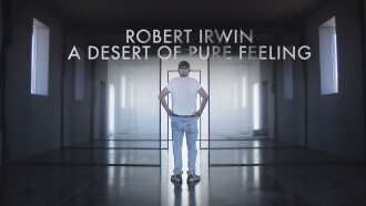 Robert Irwin: A Desert of Pure Feeling Trailer